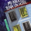 Mi abuelo tenía un hotel