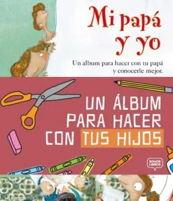 Mi papá y yo
