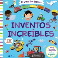 Mi primer libro de ciencia. Inventos increíbles