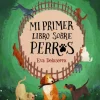 Mi primer libro sobre perros