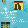 Mi regreso con los chicos Walter (Mi vida con los chicos Walter 2)