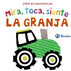 Mira, toca, siente. La granja
