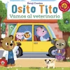 Osito Tito. Vamos al veterinario