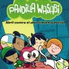 Pandilla Wasabi 1: Abril contra el aburrimiento mortal