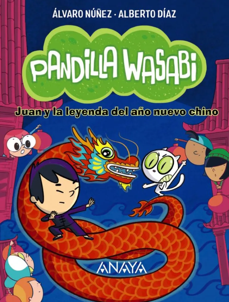 Pandilla Wasabi 2: Juan y la leyenda del año nuevo chino