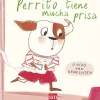 Perrito tiene mucha prisa