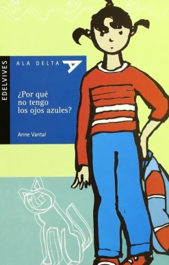 ¿Por qué tengo los ojos azules? Edelvives