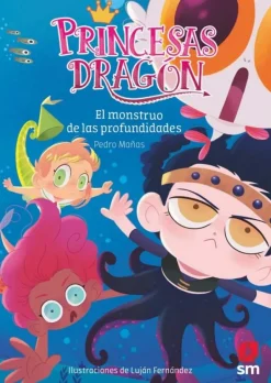 Princesas Dragón 6: El monstruo de las profundidades