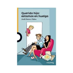 Querido hijo: estamos en huelga