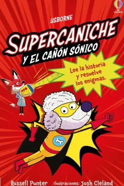 Supercaniche y el cañón sónico - LIBRO 2
