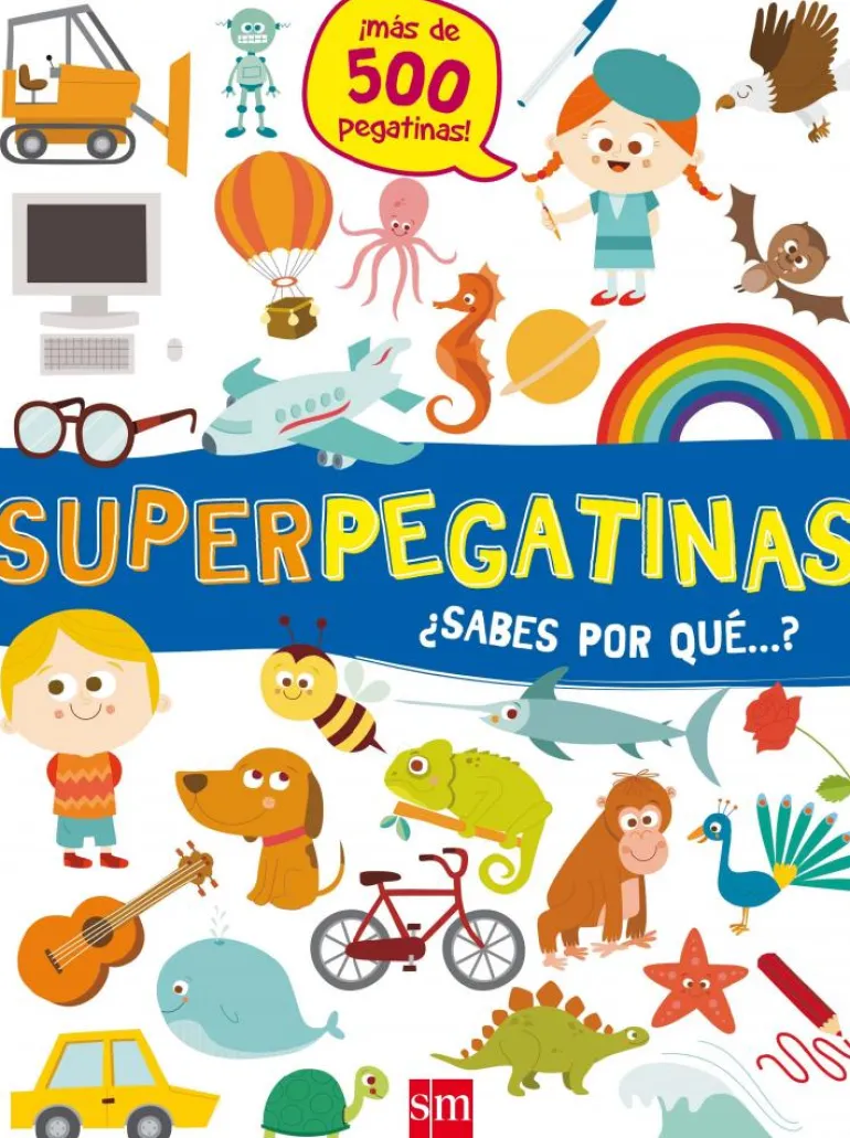 Superpegatinas ¿sabes por qué...?