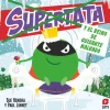 Supertata y el reino de Guisante Malvado