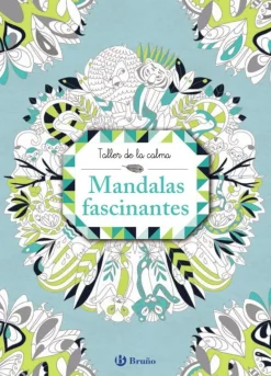 Taller de la calma. Mandalas fascinantes