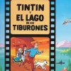 Tintín y el lago de los tiburones (cartoné)