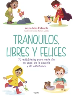 Tranquilos, libres y felices