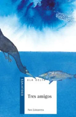 Tres amigos. Edelvives