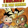 Trolardy y el pan dorado