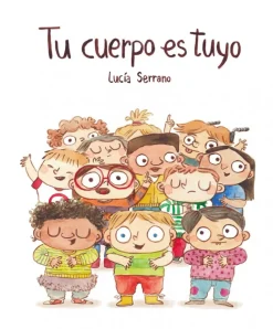 Tu cuerpo es tuyo