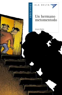 Un hermano metomentodo