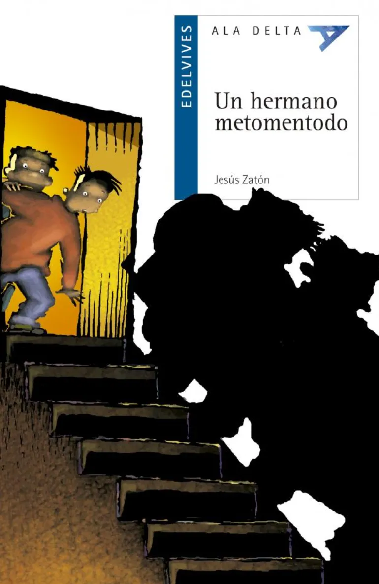 Un hermano metomentodo