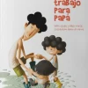 Un trabajo para papá
