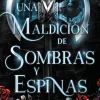 Una maldición de sombras y espinas