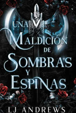 Una maldición de sombras y espinas