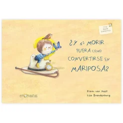 ¿Y si morir fuera como convertirse en mariposa?