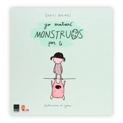 Yo mataré monstruos por ti