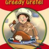 Young Explorers 1: Greedy Gretel. Macmillan